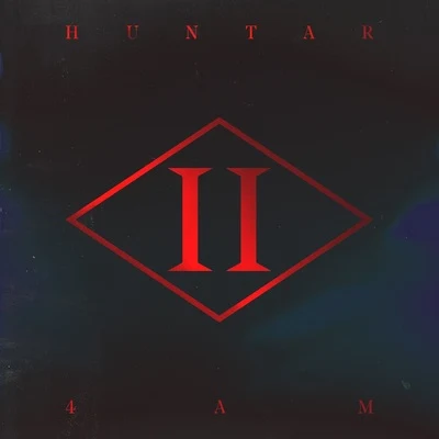 Huntar 4AM (K?D Remix)