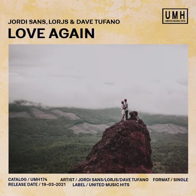 Dave Tufano/Lorjs/Jordi Sans Love Again