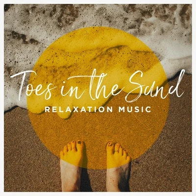 Angels Of Relaxation Toes in the Sand Relaxation Music