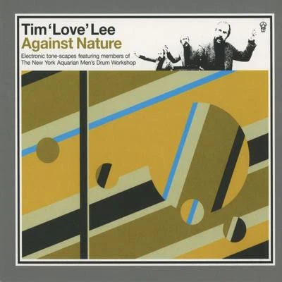 Tim Love Lee Against Nature