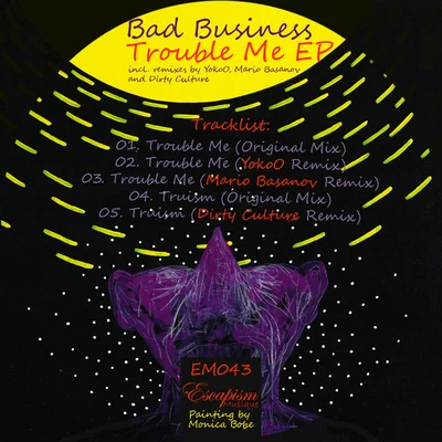 Bad Business Trouble Me EP