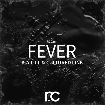 K.A.L.I.L. Fever