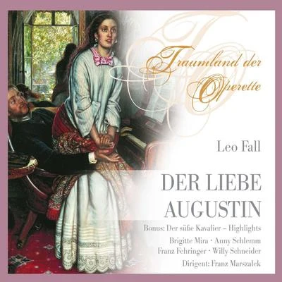 Kölner Rundfunkchor Leo Fall Der Liebe Augustin