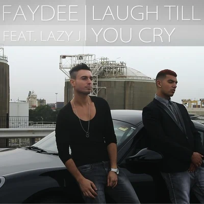 Faydee Laugh Till You Cry