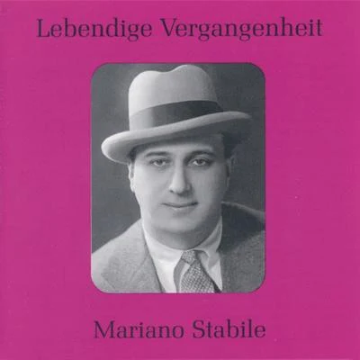 Mariano Stabile Lebendige Vergangenheit - Mariano Stabile