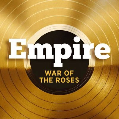 Empire Cast War of the Roses (feat. Jim Beanz)