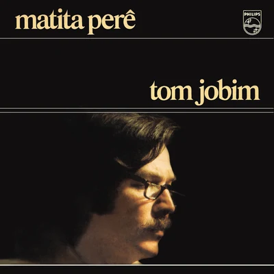 Tom Jobim Matita Perê