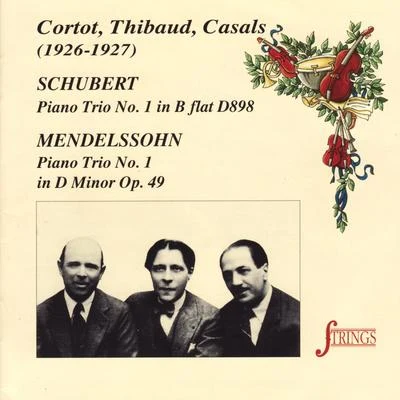 Alfred Cortot Schubert & Mendelssohn: Piano Trios