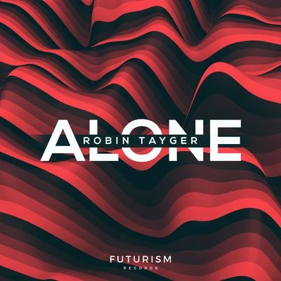 Robin Tayger Alone (Radio Edit)