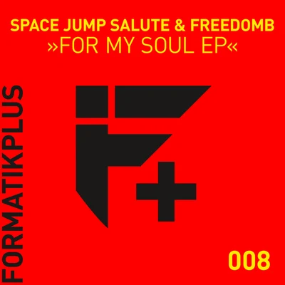 Space Jump Salute For My Soul EP