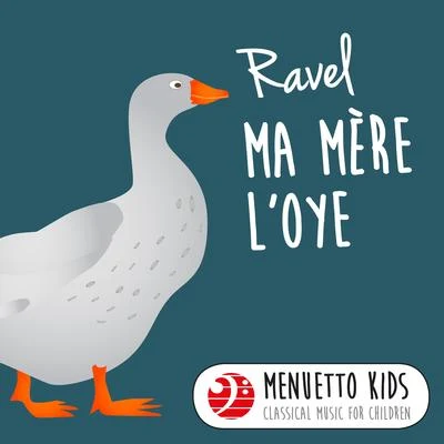 Walter Klien/Stanislaw Skrowaczewski/Minnesota Orchestra/Beatrice Klien Ravel: Ma mère lOye (Menuetto Kids - Classical Music for Children)