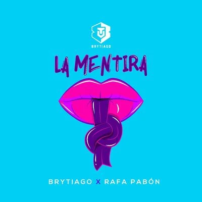 Rafa Pabon/Brytiago La Mentira