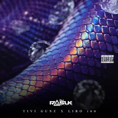 Tivi Gunz/Liro 100/Dj Rasuk Serpiente