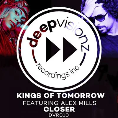 Kings of Tomorrow/Alex Mills Closer[Sandy Rivera's Classic Mix]