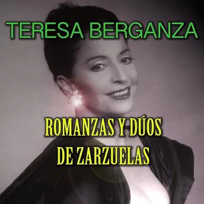 Teresa Berganza Romanzas y Dúos de Zarzuelas