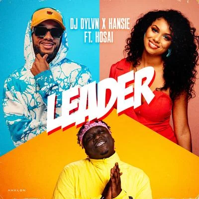 Hosai/Hansie/DJ DYLVN Leader (feat. Hosai)