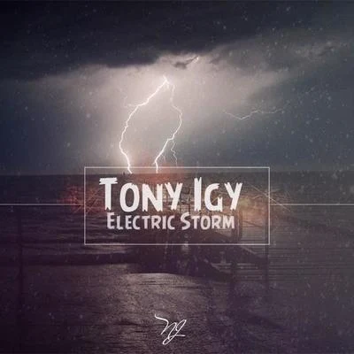 Tony Igy Electric Storm