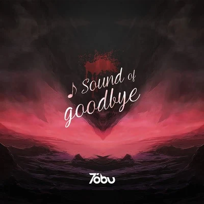 Tobu Sound of Goodbye