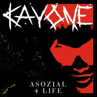 Kay One Asozial 4 Life