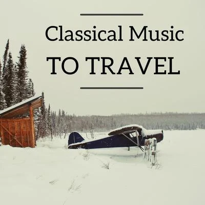 Johann Strauss II Classical Music To Travel