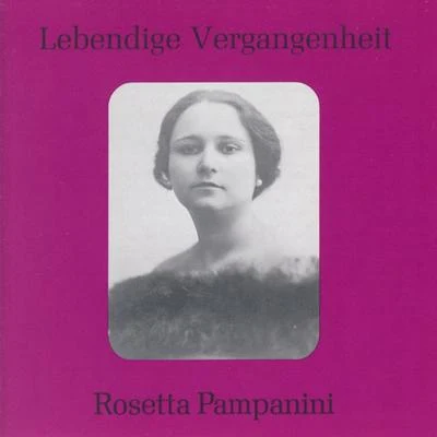 Rosetta Pampanini Lebendige Vergangenheit - Rosetta Pampanini