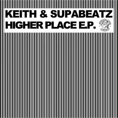 Keith/Supabeatz Higher Place EP