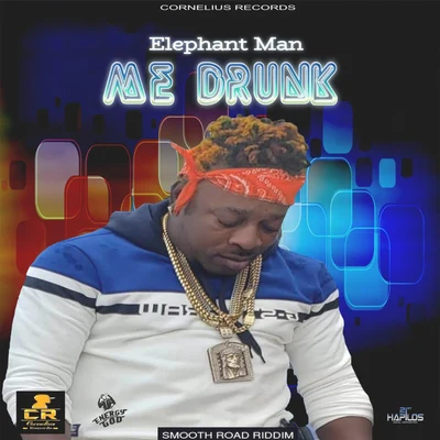 Elephant Man Me Drunk