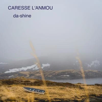 大-是呢 Caresse lanmou