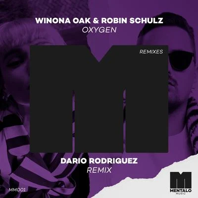 Robin Schulz/Winona Oak Oxygen (Dario Rodriguez Remix)