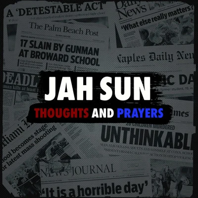 Jah Sun Thoughts and Prayers