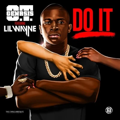 O.T. Genasis Do It