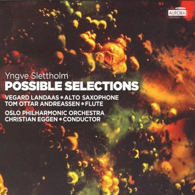 Oslo Philharmonic Orchestra Slettholm: Possible Selections