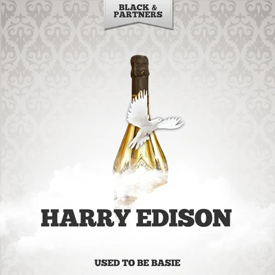 Harry Edison Used To Be Basie