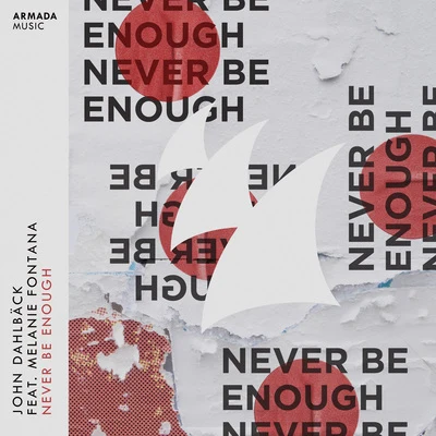 John Dahlback Never Be Enough