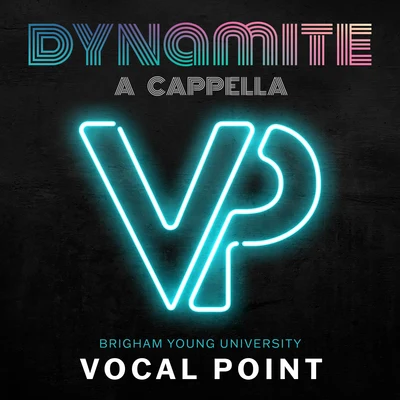 BYU Vocal Point Dynamite (A Cappella)