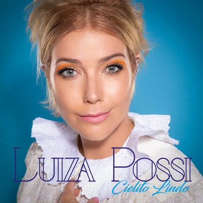 Luiza Possi Cielito Lindo