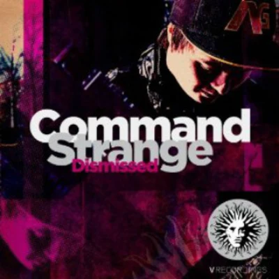 Command Strange Dismissed EP