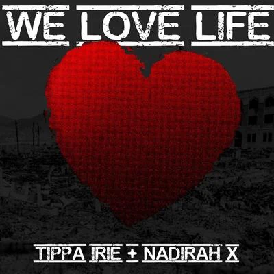 Tippa Irie We Love Life