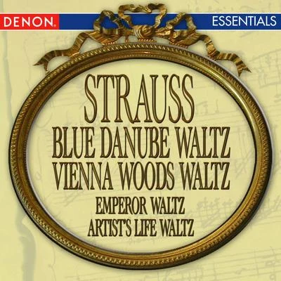 Orchestra of the Viennese Volksoper Strauss: Blue Danube Waltz - Vienna Woods Waltz - Emperor Waltz - Artist's Life Waltz