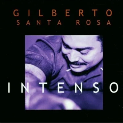 Gilberto Santa Rosa Intenso