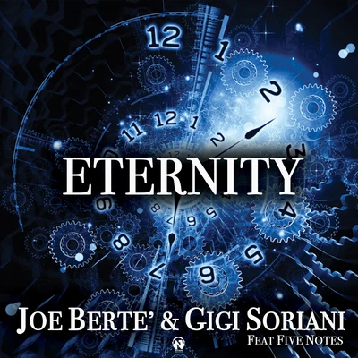 Five Notes/Gigi Soriani/Joe Berte Eternity