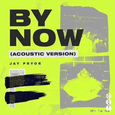 Jay Pryor By Now (Acoustic Version)