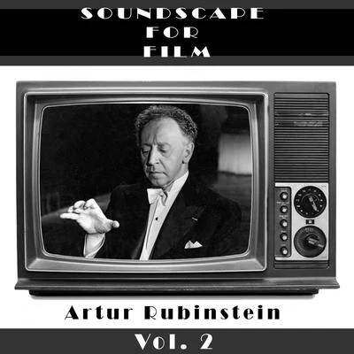 Arthur Rubinstein Classical SoundScapes for Film Vol. 2