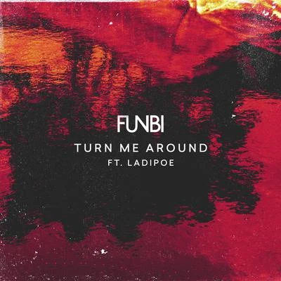 Funbi Turn Me Around