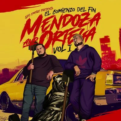 MC Ceja/Polakan Mendoza & Ortega: El Comienzo del Fin, Vol. 1