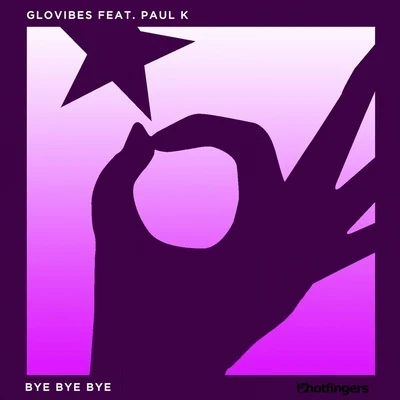 Glovibes Bye Bye Bye