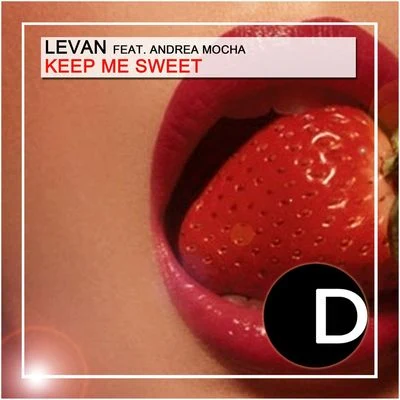 Levan/Andrea Mocha Keep Me Sweet