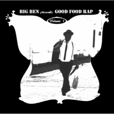 Big Ben Good Food Rap