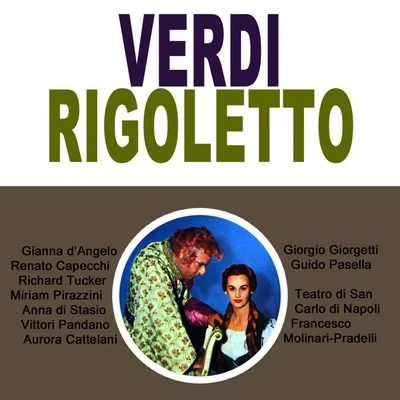 Anna Di Stasio/Richard Tucker/Giorgio Giorgetti/Renato Capecchi/Francesco Molinari-Pradelli/Orchestra of the Teatro di San Carlo di Napoli Highlights From Rigoletto