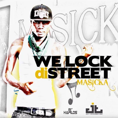 Masicka We Lock Di Street - Single